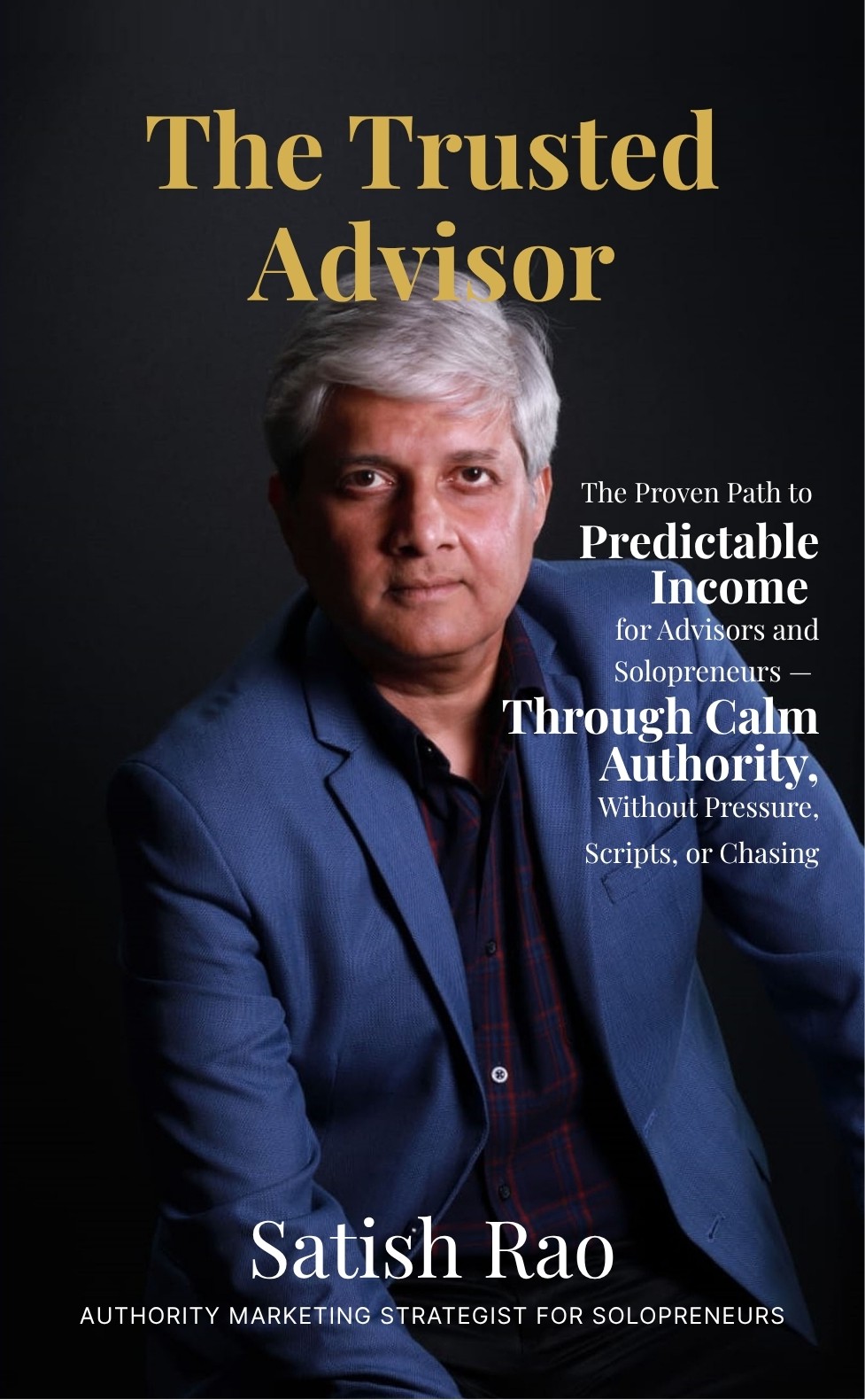 The Trusted Advisor by Satish Rao